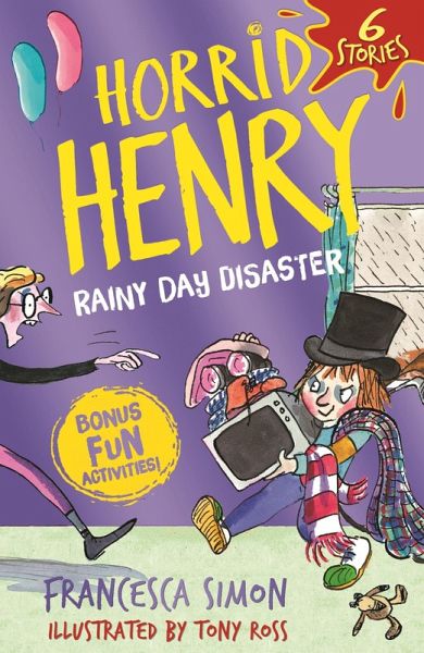 Horrid Henry: Rainy Day Disaster (eBook, ePUB) Horrid Henry: Rainy Day Disaster (eBook, ePUB)