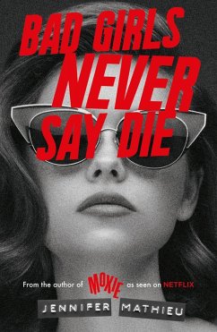 Bad Girls Never Say Die (eBook, ePUB) - Mathieu, Jennifer