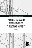 Theorizing Equity in the Museum (eBook, ePUB)