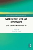 Water Conflicts and Resistance (eBook, ePUB) Water Conflicts and Resistance (eBook, ePUB)