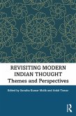 Revisiting Modern Indian Thought (eBook, ePUB) Revisiting Modern Indian Thought (eBook, ePUB)