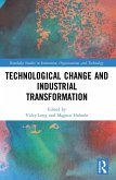 Technological Change and Industrial Transformation (eBook, PDF)