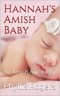 Cover Hannah's Amish Baby : An Amish Anthology (eBook, ePUB)