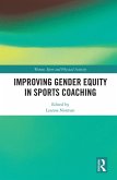 Improving Gender Equity in Sports Coaching (eBook, ePUB)