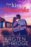 First Kiss Fireworks: A Sweet 4th of July Story of Faith, Love, and Small-Town Holidays (Holiday Hearts Romance, #5) (eBook, ePUB)