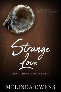 Strange Love (Dark Knights in the City, #2) (eBook, ePUB) - Owens, Melinda