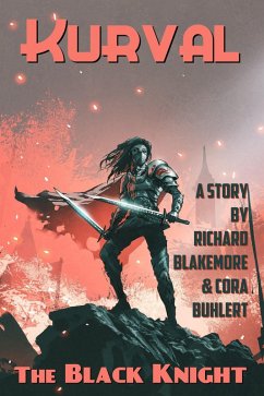 The Black Knight (Kurval, #8) (eBook, ePUB) - Blakemore, Richard; Buhlert, Cora