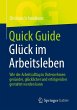 Quick Guide Glück im Arbeitsleben - Bild 1