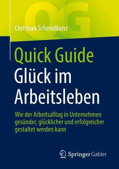 Quick Guide Glück im Arbeitsleben - Schmidkonz, Christian