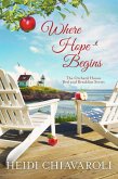 Where Hope Begins (The Orchard House Bed and Breakfast Series, #2) (eBook, ePUB)