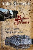 Meister Frantz: Stille Nacht, Langfinger lacht (eBook, ePUB)