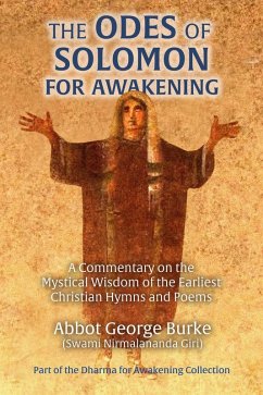The Odes of Solomon for Awakening (eBook, ePUB) - Giri), Abbot George Burke (Swami Nirmalananda; Goldstein, Brother Simeon