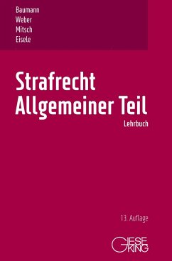 Strafrecht, Allgemeiner Teil - Weber, Ulrich;Mitsch, Wolfgang;Eisele, Jörg