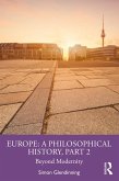 Europe: A Philosophical History, Part 2 (eBook, PDF)
