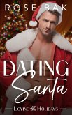 Dating Santa (Loving the Holidays, #1) (eBook, ePUB)
