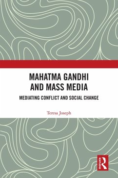 Mahatma Gandhi and Mass Media (eBook, PDF) - Joseph, Teresa