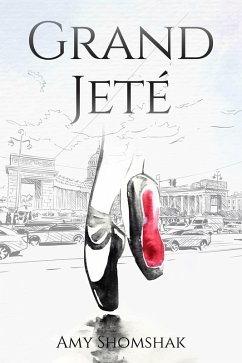 Grand Jeté (The Ballet Series, #1) (eBook, ePUB) - Shomshak, Amy