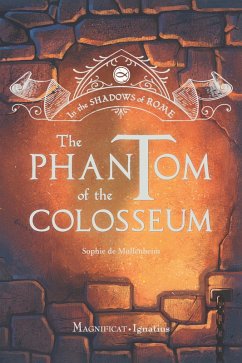 The Phantom of the Colosseum (eBook, ePUB) - De Mullenheim, Sophie