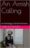 An Amish Calling: An Anthology of Amish Romance (eBook, ePUB) An Amish Calling: An Anthology of Amish Romance (eBook, ePUB)