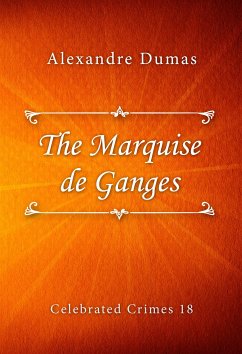 The Marquise de Ganges (eBook, ePUB) - Dumas, Alexandre
