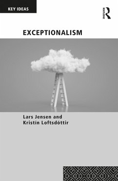 Exceptionalism - Jensen, Lars (Roskilde University, Denmark); Loftsdottir, Kristin (University of Iceland)