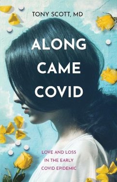 Along Came COVID - Scott, Tony