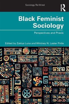 Black Feminist Sociology - Luna, Zakiya; Pirtle, Whitney