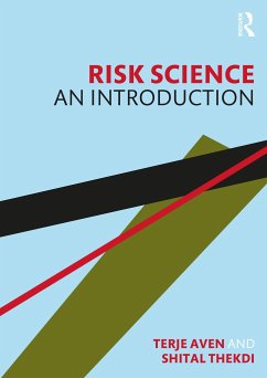 Risk Science - Aven, Terje (University of Stavanger, Norway); Thekdi, Shital