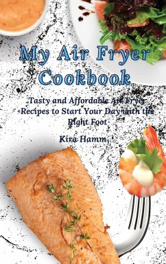 My Air Fryer Cookbook - Hamm, Kira