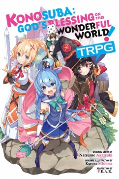 Konosuba: God's Blessing on This Wonderful World! TRPG - F.E.A.R.; Akatsuki, Natsume