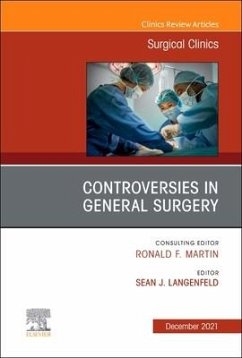 Controversies in General Surgery, an Issue of Surgical Clinics