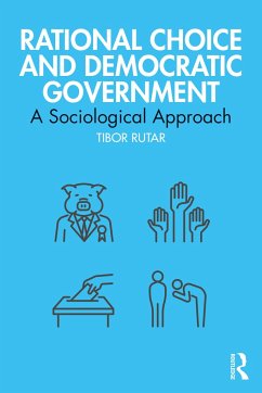 Rational Choice and Democratic Government - Rutar, Tibor