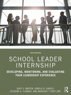School Leader Internship - Martin, Gary E; Danzig, Arnold B; Flanary, Richard A