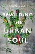Rewilding the Urban Soul - Bild 1