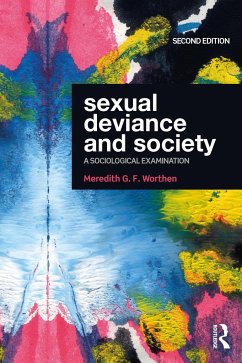 Sexual Deviance and Society - Worthen, Meredith G. F.