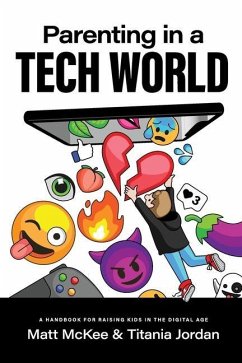 Parenting In A Tech World - McKee, Matt; Jordan, Titania