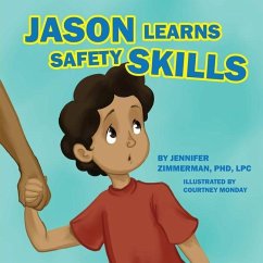 Jason Learns Safety Skills - Zimmerman, Jennifer