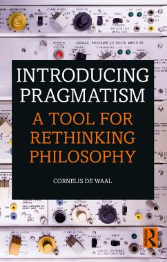 Introducing Pragmatism - De Waal, Cornelis