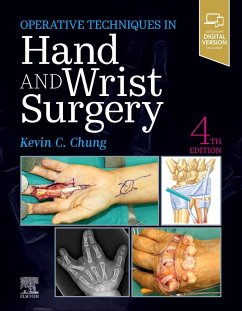 Operative Techniques: Hand and Wrist Surgery - Chung, Kevin C. (Charles B.G. De Nancrede Professor in Surgery, Sect