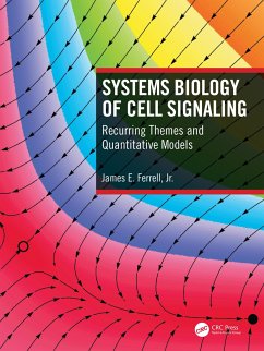 Systems Biology of Cell Signaling - Ferrell, James