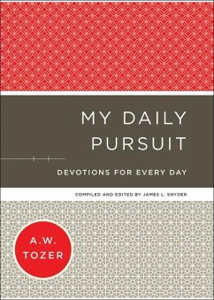 My Daily Pursuit - Tozer, A.w.; Snyder, James L.