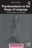 Psychoanalysis on the Verge of Language