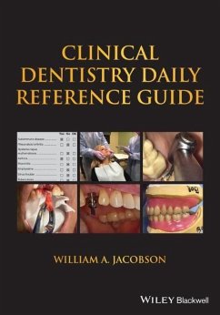 Clinical Dentistry Daily Reference Guide - Jacobson, William A. (University of California, San Francisco (UCSF)