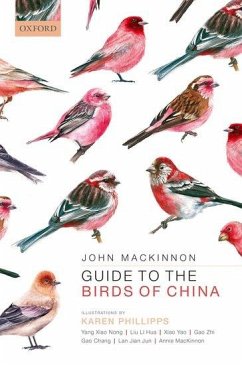 Guide to the Birds of China - Mackinnon, John; Phillipps, Karen; Xiao Nong, Yang; Li Hua, Liu; Yao, Xiao; Zhi, Gao; Chang, Gao; Jun, Lan Jian; MacKinnon, Annie