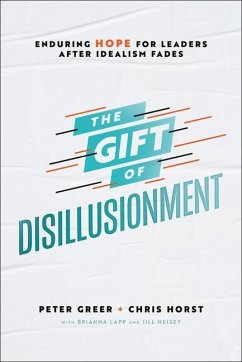 The Gift of Disillusionment - Greer, Peter; Horst, Chris