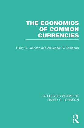 The Economics of Common Currencies The Economics of Common Currencies