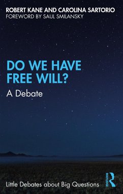 Do We Have Free Will? - Kane, Robert; Sartorio, Carolina (University of Arizona, USA)