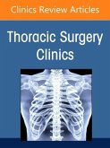 Lung Cancer 2021, Part 2, an Issue of Thoracic Surgery Clinics