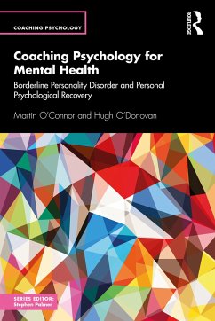 Coaching Psychology for Mental Health - O'Connor, Martin; O'Donovan, Hugh