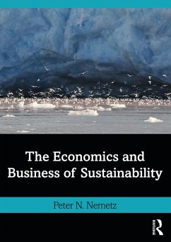 The Economics and Business of Sustainability - Nemetz, Peter N